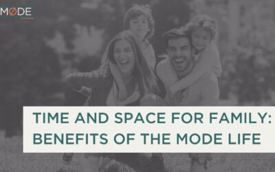 Time and Space for Family: Benefits of Living the Mode Life